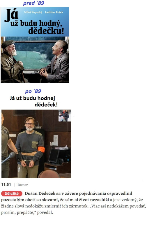 aká spoločnosť, taký dědeček